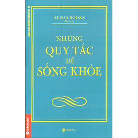 Những Quy Tắc Để Sống Khỏe