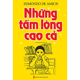 Những Tấm Lòng Cao Cả (Bìa Mềm)