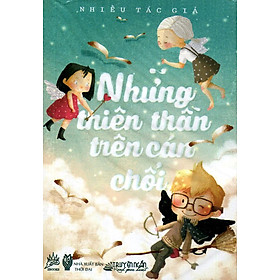 Nơi bán Những Thiên Thần Trên Cán Chổi - Giá Từ -1đ