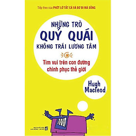 Download sách Những Trò Quỷ Quái Không Trái Lương Tâm (Tái Bản)