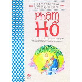 [Download Sách] Những Truyện Hay Viết Cho Thiếu Nhi - Phạm Hổ