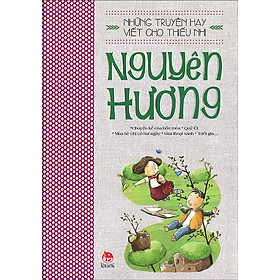 Những Truyện Hay Viết Cho Thiếu Nhi - Nguyên Hương