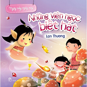 Download sách Ngày Nảy Ngày Nay - Những Viên Ngọc Biết Hát