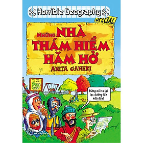 Sách Horrible Geography - Những Nhà Thám Hiểm Hăm Hở