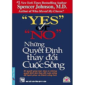 Yes Or No - Những Quyết Định Thay Đổi Cuộc Sống
