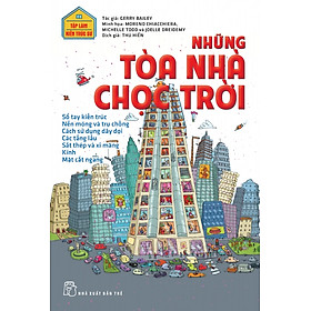 Nơi bán Tập Làm Kiến Trúc Sư - Những Toà Nhà Chọc Trời - Giá Từ -1đ