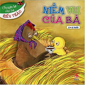 Chuyện Kể Cho Bé Hiếu Thảo - Niềm Vui Của Bà