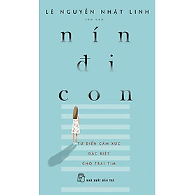 Nín Đi Con (Tái Bản)