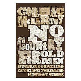 [Download Sách] No Country For Old Men (Utterly Compelling Lucid And Thrilling)