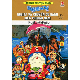 Nobita Và Chuyến Du Hành Biển Phương Nam - Tập 1