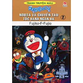 Download sách Nobita Và Chuyến Tàu Tốc Hành Ngân Hà - Tập 2 (Truyện Tranh Màu)