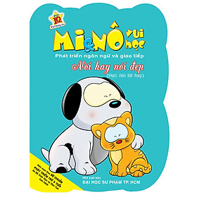 Download sách Mi & Nô Vui Học - Nói Hay Nói Đẹp