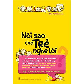 [Tải ebook] Nói Sao Cho Trẻ Nghe Lời PDF
