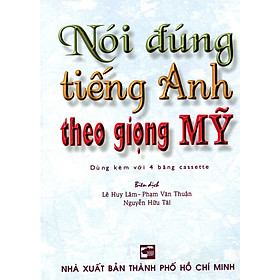 Sách Nói Đúng Tiếng Anh Theo Giọng Mỹ