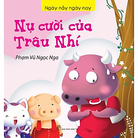 Download sách Ngày Nảy Ngày Nay - Nụ Cười Của Trâu Nhí