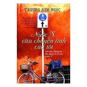 Nước Ý, Câu Chuyện Tình Của Tôi (Tái Bản)