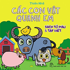 Download sách Sách Tô Màu & Tập Viết: Các Con Vật Quanh Em