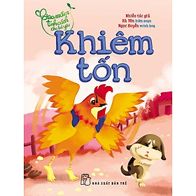 Gieo Mầm Tính Cách Cho Bé Yêu - Khiêm Tốn