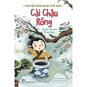 Truyện Dân Gian Thế Giới - Cái Chậu Rỗng