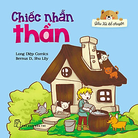 Gấu Xù Kể Chuyện - Chiếc Nhẫn Thần