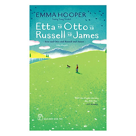 Download sách Etta Và Otto Và Russell Và James