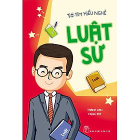 Download sách Tớ Tìm Hiểu Nghề: Luật Sư