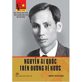 Di Sản Hồ Chí Minh - Nguyễn Ái Quốc Trên Đường Về Nước