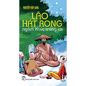 Download sách Lão Hát Rong Ngâm Khúc Tráng Ca