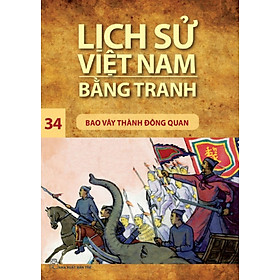 Download sách Lịch Sử Việt Nam Bằng Tranh (Tập 34) - Bao Vây Thành Đông Quan