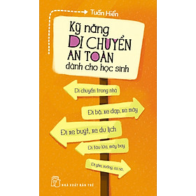 Download sách Kỹ Năng Di Chuyển An Toàn Dành Cho Học Sinh