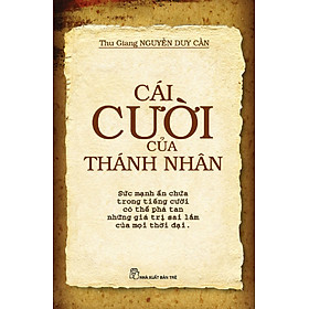 Nơi bán Cái Cười Của Thánh Nhân - Giá Từ -1đ