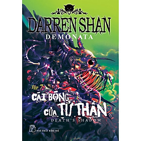 Download sách Darren Shan Demonata - Tập 07: Cái Bóng Của Tử Thần
