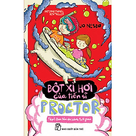 Download sách Bột Xì Hơi Của Tiến Sĩ Proctor 2 - Bom Tắm Du Hành Thời Gian 