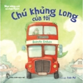 Học Ứng Xử Qua Ngụ Ngôn - Chú Khủng Long Của Tôi