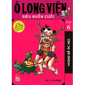 Download sách Ô Long Viện - Siêu Buồn Cười (Tập 6)