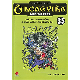 Download sách Ô Long Viện Linh Vật Sống - Tập 35