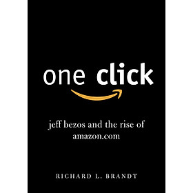 Hình ảnh sách One Click: Jeff Bezos And The Rise Of Amazon.Com