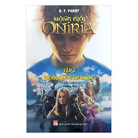 Download sách Mộng Giới Oniria (Tập 1) - Vương Quốc Trong Giấc Mơ