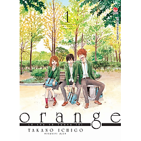 Orange – Lá Thư Từ Tương Lai (Tập 1)