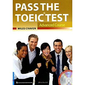 Download sách Pass The Toeic Test - Advanced Course (Kèm CD)