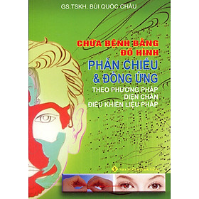 Chữa Bệnh Bằng Đồ Hình Phản Chiếu Và Đồng Ứng 