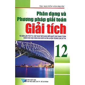 Download sách Phân Dạng Và Phương Pháp Giải Toán Giải Tích