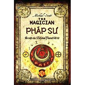 Pháp Sư - Bí Mật Của Nicolas Flamel Bất Tử