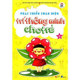 Phát Triển Toàn Diện Trí Thông Minh Cho Trẻ A
