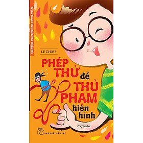 Download sách Tuyển Truyện Hay Dành Cho Thiếu Nhi - Phép Thử Để Hiện Hình