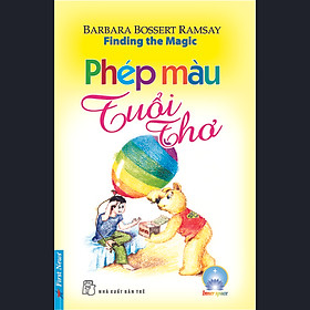 Nơi bán Phép Màu Tuổi Thơ (Kèm CD) - Giá Từ -1đ