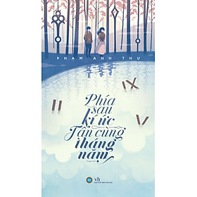 Phía Sau Kí Ức, Tận Cùng Tháng Năm