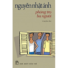 Download sách Phòng Trọ Ba Người: Truyện Dài