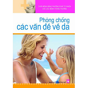 Download sách Phòng Chống Các Vấn Đề Về Da