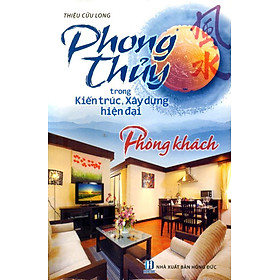 Nơi bán Phong Thuỷ Trong Kiến Trúc - Phòng Khách - Giá Từ -1đ